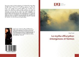 Le mythe d'Eurydice: émergences et formes