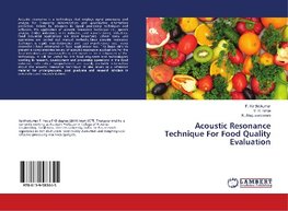Acoustic Resonance Technique For Food Quality Evaluation