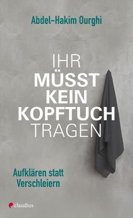 Ihr müsst kein Kopftuch tragen
