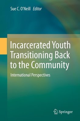 Incarcerated Youth Transitioning Back to the Community