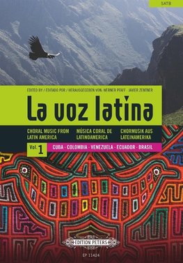La voz latina Vol. 1: Cuba, Colombia, Venezuela, Ecuador, Brasilien -Chormusik aus Lateinamerika (spanisch, englisch, deutsch)