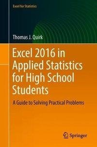 Quirk, T: Excel 2016 in Applied Statistics for High School S