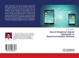 Novel Weighted Hybrid Approach In Recommendation Method