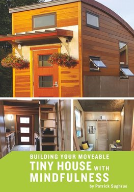 Building your Moveable Tiny House with Mindfulness