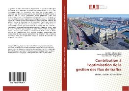 Contribution à l'optimisation de la gestion des flux de trafics