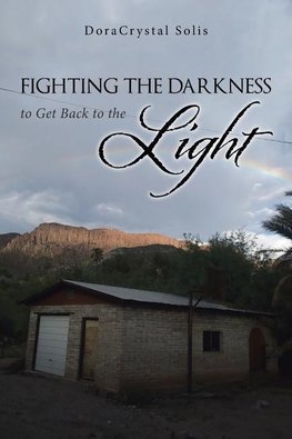 Fighting the Darkness to Get Back to the Light