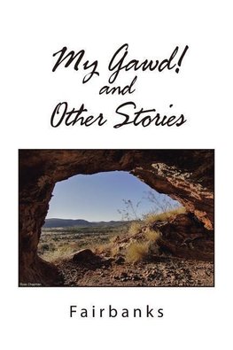 My Gawd! and Other Stories