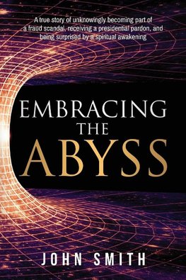 Embracing the Abyss