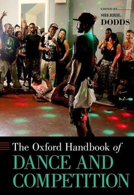 Oxford Handbook of Dance and Competition
