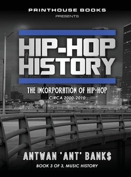 Hip-Hop History (Book 3 of 3)