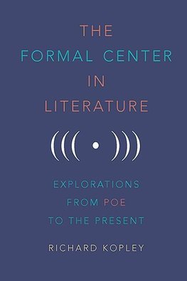 The Formal Center in Literature
