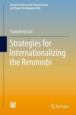 Strategies for Internationalizing the Renminbi