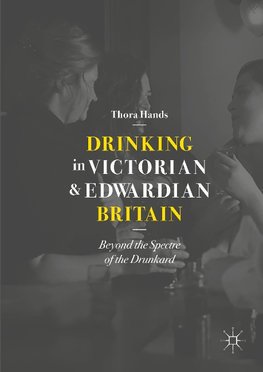 Drinking in Victorian and Edwardian Britain