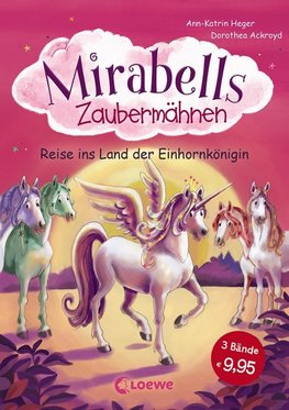 Mirabells Zaubermähnen - Reise ins Land der Einhornkönigin