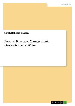 Food & Beverage Management. Österreichische Weine