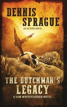 The Dutchman's Legacy