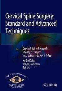 Cervical Spine Surgery: Standard and Advanced Techniques