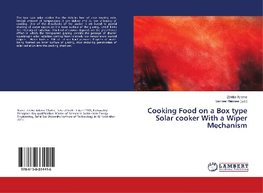 Cooking Food on a Box type Solar cooker With a Wiper Mechanism
