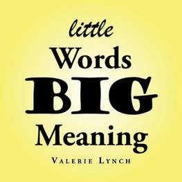 Little Words Big Meaning