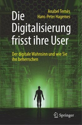 Die Digitalisierung frisst ihre User