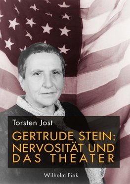 Gertrude Stein: Nervosität und das Theater