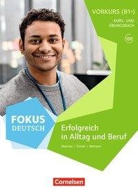 Fokus Deutsch B2 - Vorkurs B1+ mit Audios online