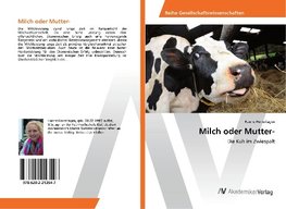 Milch oder Mutter-