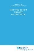 Mao Tse-Tung's Theory of Dialectic