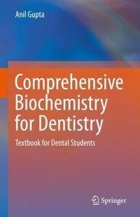 Comprehensive Biochemistry for Dentistry