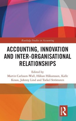 Accounting, Innovation and Inter-Organisational Relationships