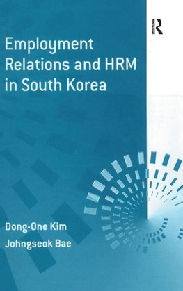 Employment Relations and HRM in South Korea