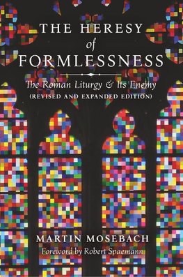 The Heresy of Formlessness