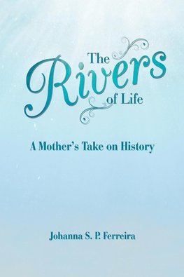 The Rivers of Life