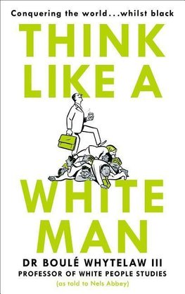 Think Like a White Man