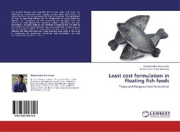 Least cost formulation in Floating fish feeds