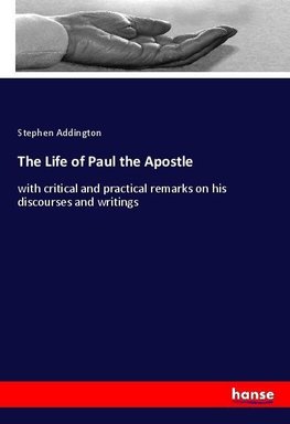 The Life of Paul the Apostle