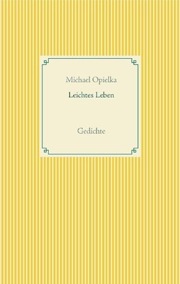 Leichtes Leben