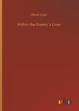 Within the Enemy´s Lines
