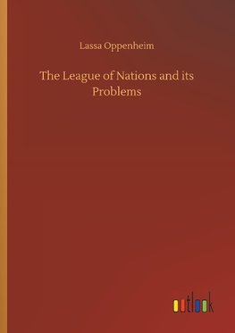 The League of Nations and its Problems