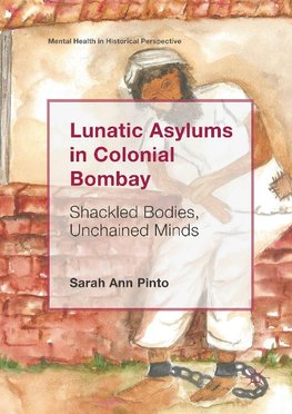 Lunatic Asylums in Colonial Bombay