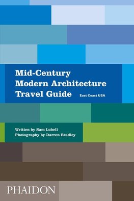 Mid-Century Modern Architecture Travel Guide East Coast USA
