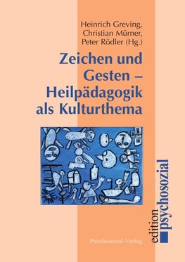 Zeichen und Gesten - Heilpädagogik als Kulturthema