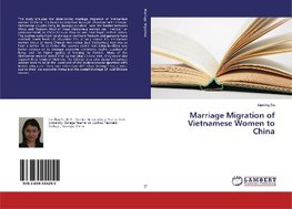 Marriage Migration of Vietnamese Women to China