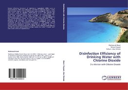 Disinfection Efficiency of Drinking Water with Chlorine Dioxide