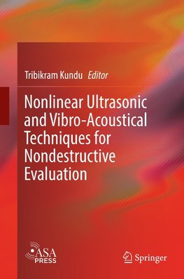 Nonlinear Ultrasonic and Vibro-Acoustical Techniques for Nondestructive Evaluation