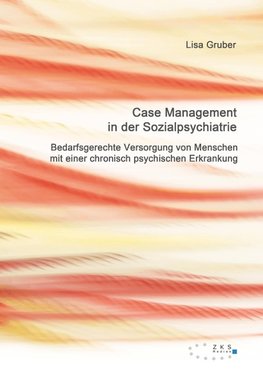 Case Management in der Sozialpsychiatrie