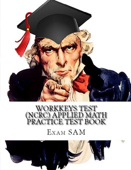 Workkeys Test (NCRC)  Applied Math Practice Test Book
