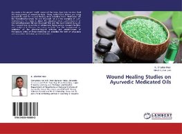 Wound Healing Studies on Ayurvedic Medicated Oils