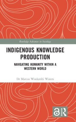Indigenous Knowledge Production