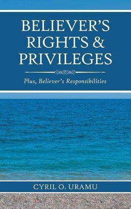 Believer'S Rights & Privileges